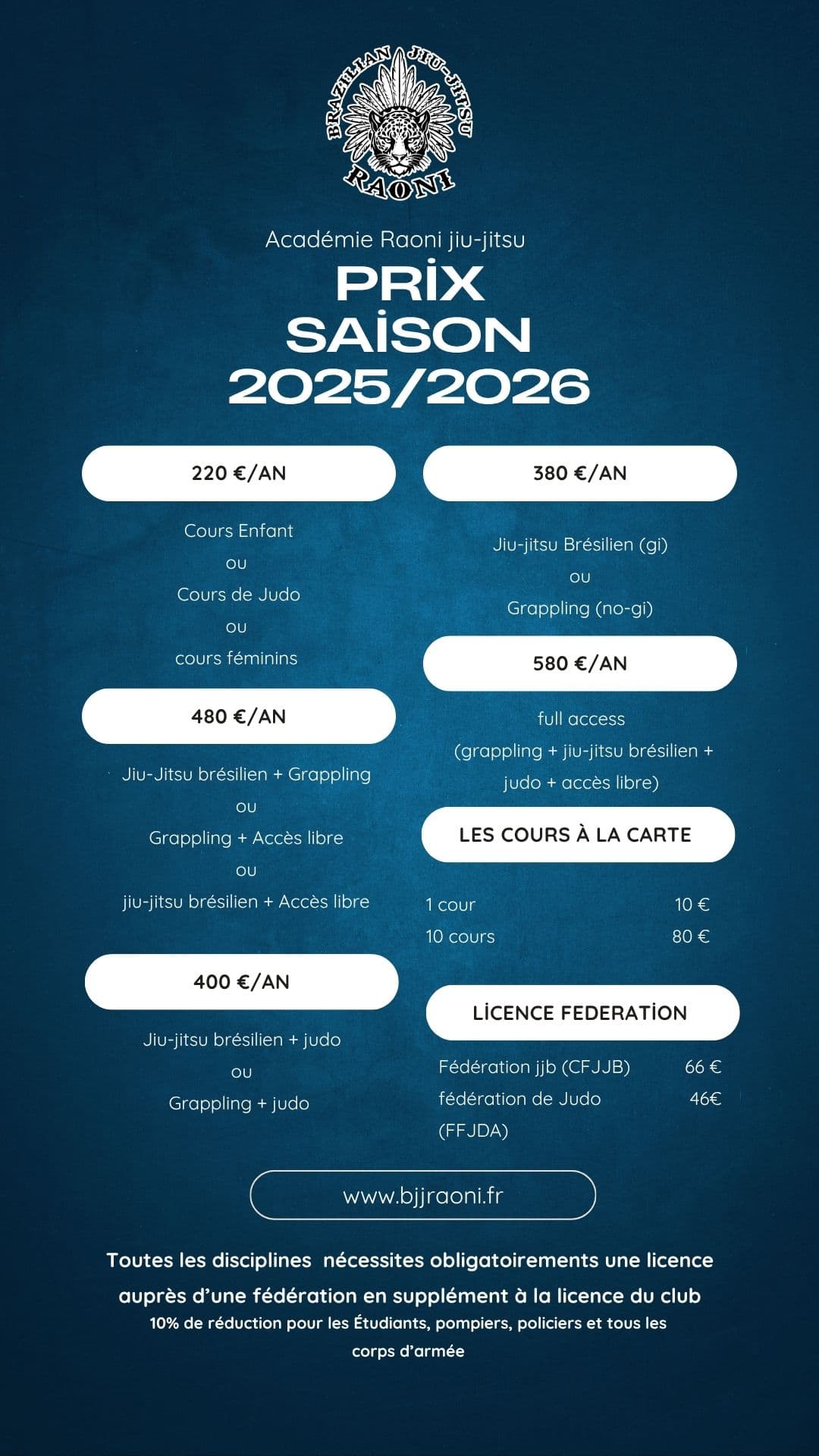 Grille tarifaire de l'Académie Raoni : formules de 220 € à 580 € par an, cours à la carte à 10 € et licences fédérales CFJJB (66 €) et FFJDA (46 €)